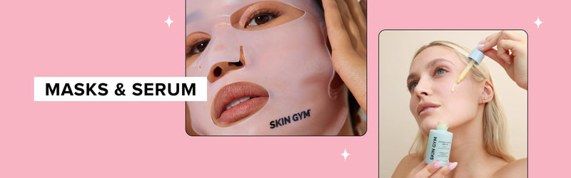 masks + serums - Skin Gym